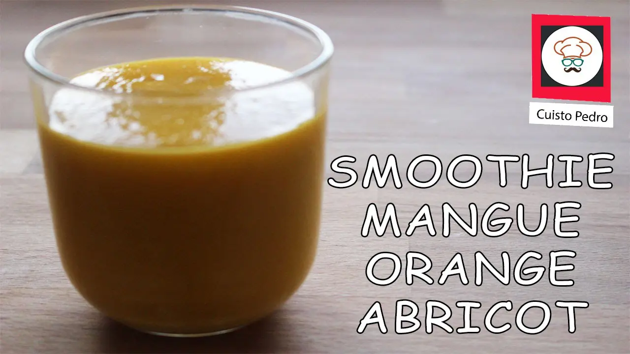 Recette facile et rapide du smoothie mangue orange abricot mixeur blender Thermomix TM5