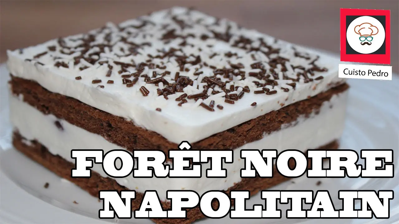 Foret noire napolitain – Recette facile et rapide
