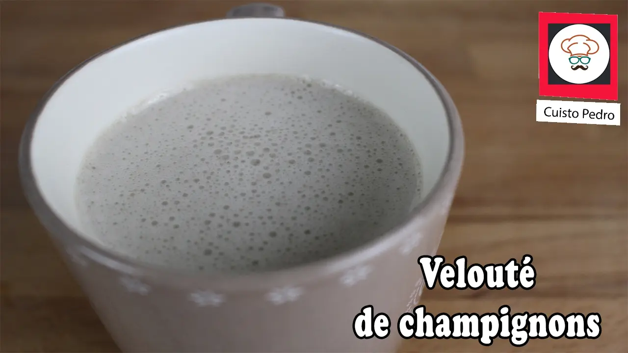 Recette Thermomix sans lactose velouté de champignons