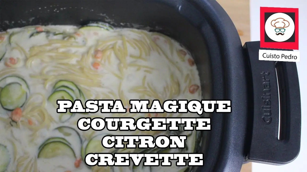 Recette des pates magique one pot pasta courgette crevette